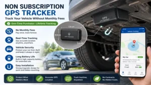 Non subscription gps tracker installed in a vehicle for secure and accurate location monitoring